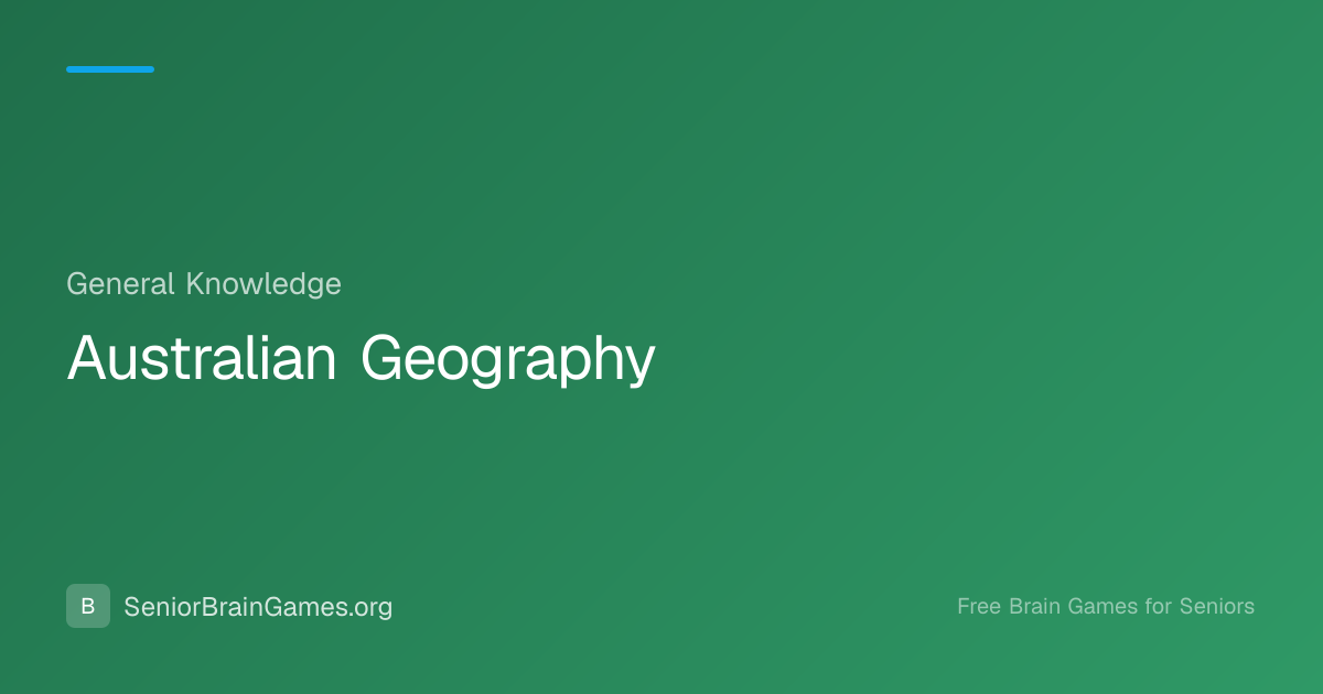 Australian Geography | SeniorBrainGames