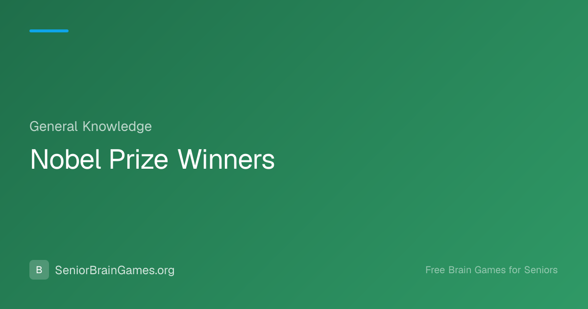 Nobel Prize Winners | SeniorBrainGames