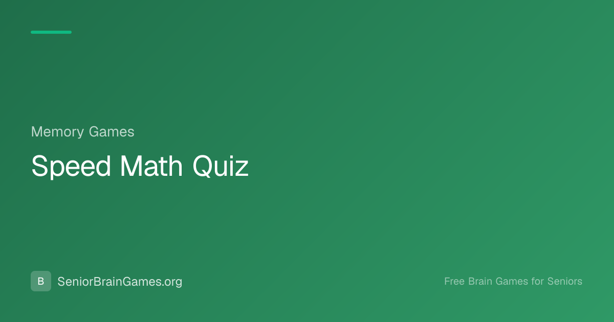 Speed Math Quiz | SeniorBrainGames
