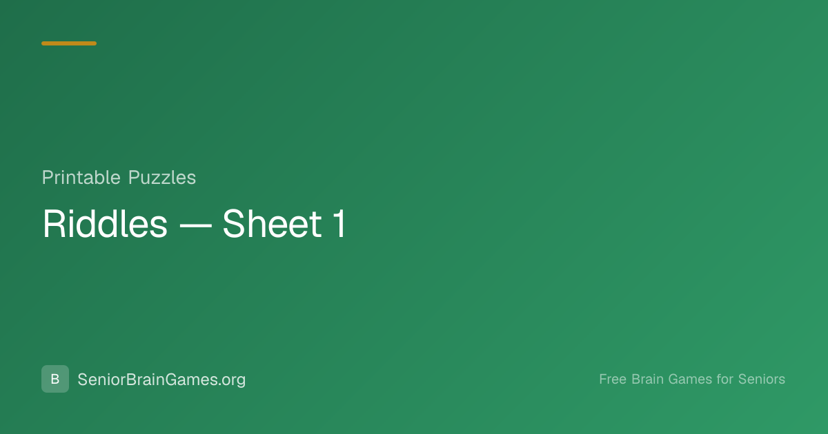 Riddles — Sheet 1 — Free Printable | SeniorBrainGames