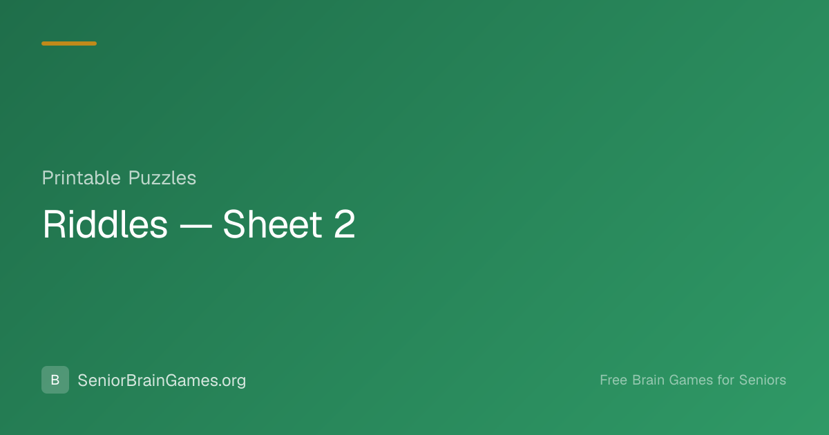 Riddles — Sheet 2 — Free Printable | SeniorBrainGames