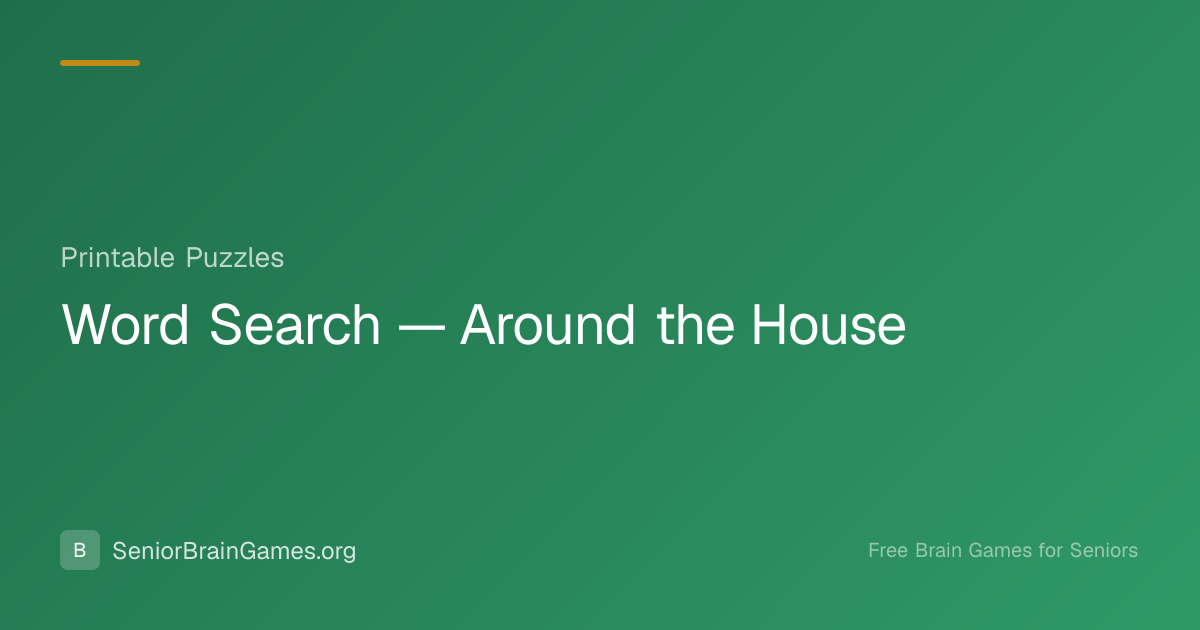 Word Search — Around the House — Free Printable | SeniorBrainGames